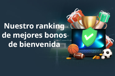 Las casas de apuestas con bonos de bienvenida más recomendadas en España.