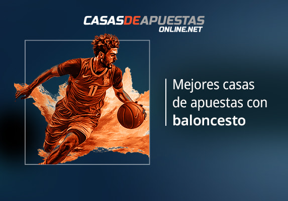 Mejores casas de apuestas de baloncesto en España.